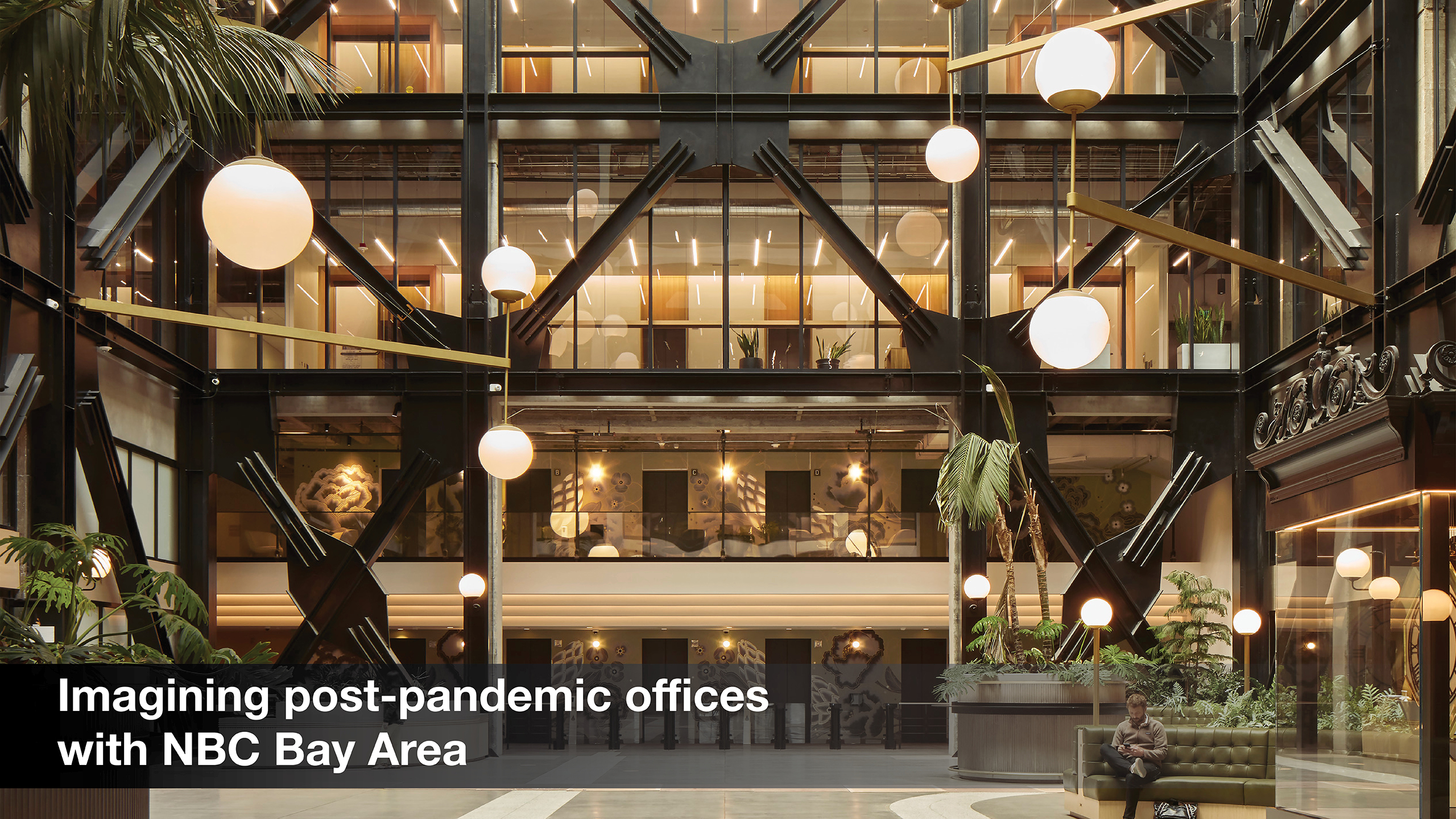 Imagining post-pandemic offices with NBC Bay Area